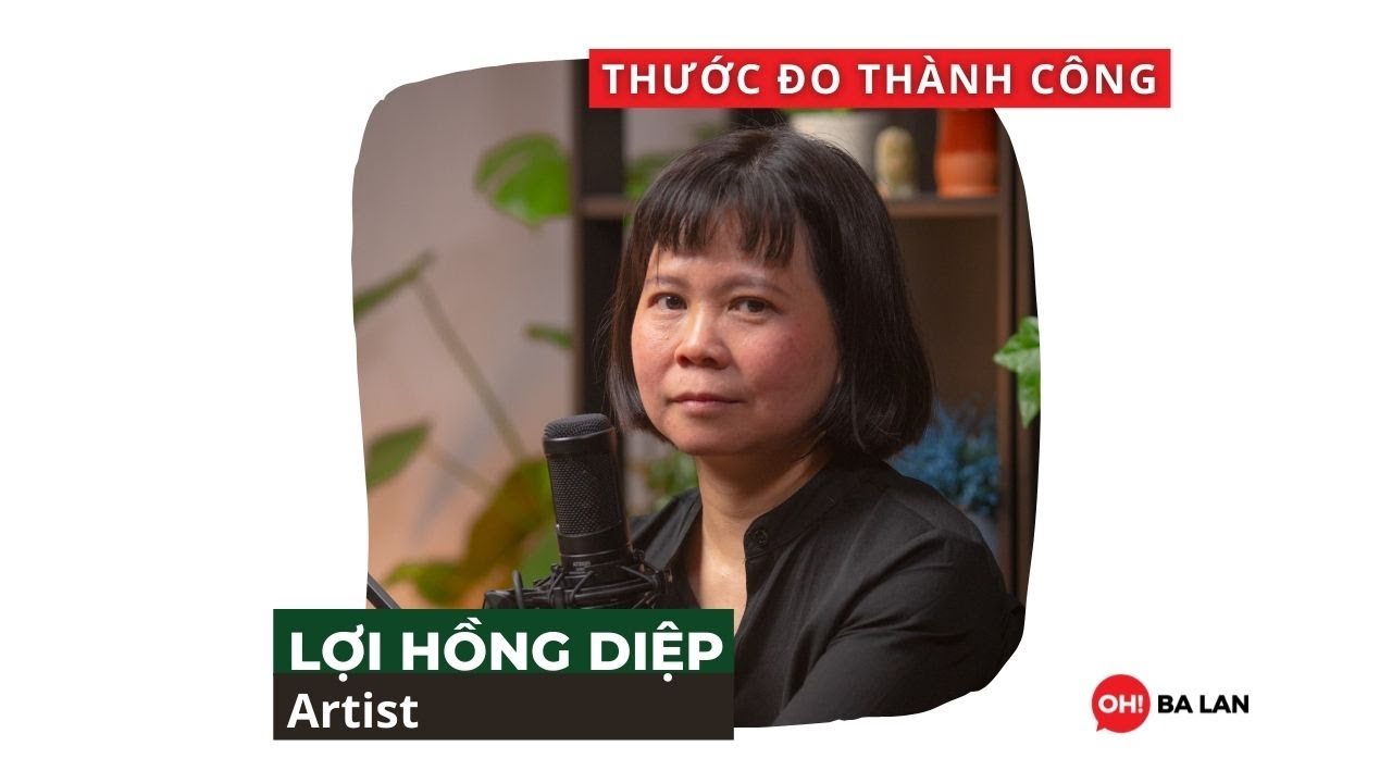 Lợi Hồng Diệp - Artist: MỸ THUẬT THUẦN TUÝ & TRIẾT HỌC | #TMOS EP05