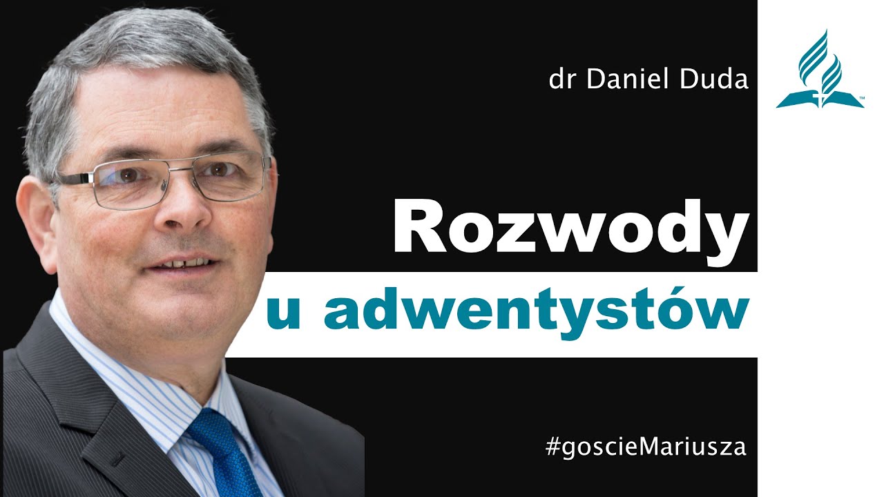 Rozwody u adwentystów - dr Daniel Duda – #goscieMariusza