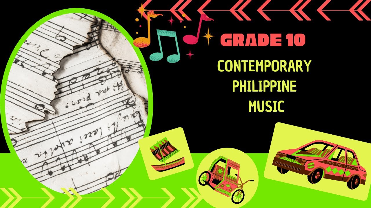 Grade 10 Music: Contemporary Philippine Music (Part 1 of 3)