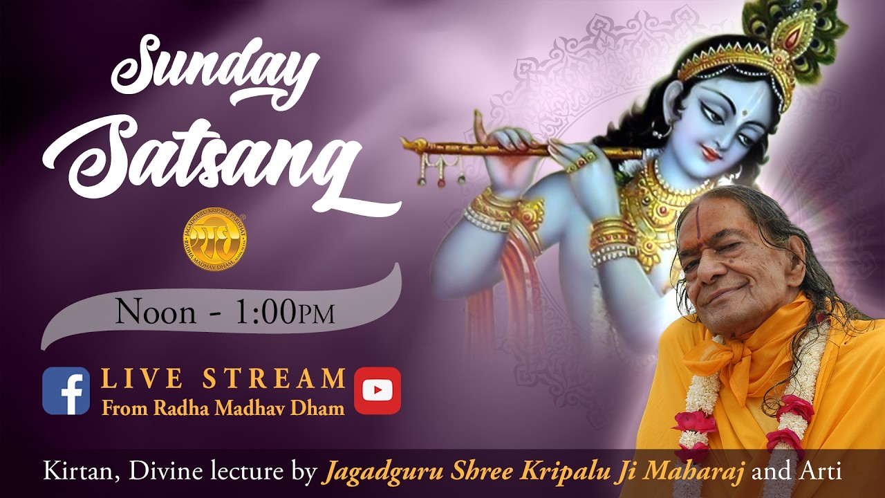 Sunday Satsang | Jagadguru Shree Kripalu Ji Maharaj | JKP Radha Madhav Dham