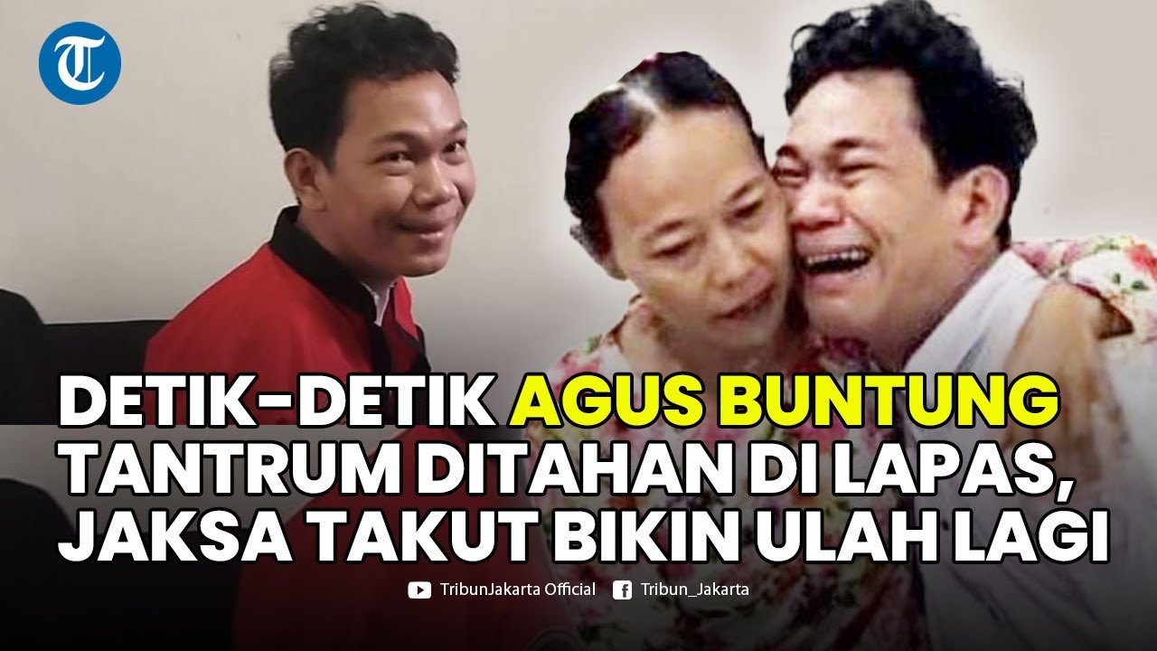 🔴Detik-detik Agus Buntung Tantrum Ditahan di Lapas, Jaksa Takut 'Bikin Ulah' Lagi