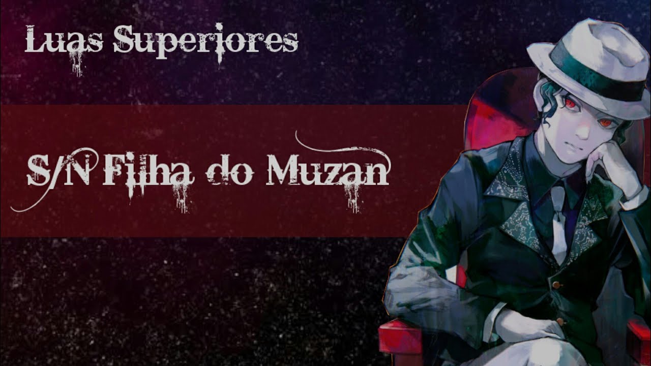 ASMR: S/N filha do Muzan (12 kizuki) 🌙