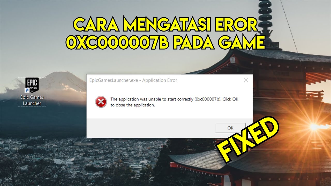 Cara Mengatasi Eror 0xc000007b pada Game Windows 10/11( ONLY GAME ) 100% WORK