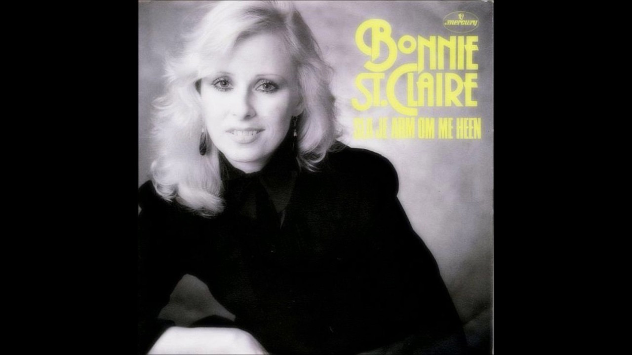 Bonnie St. Claire - Sla Je Arm Om Me Heen