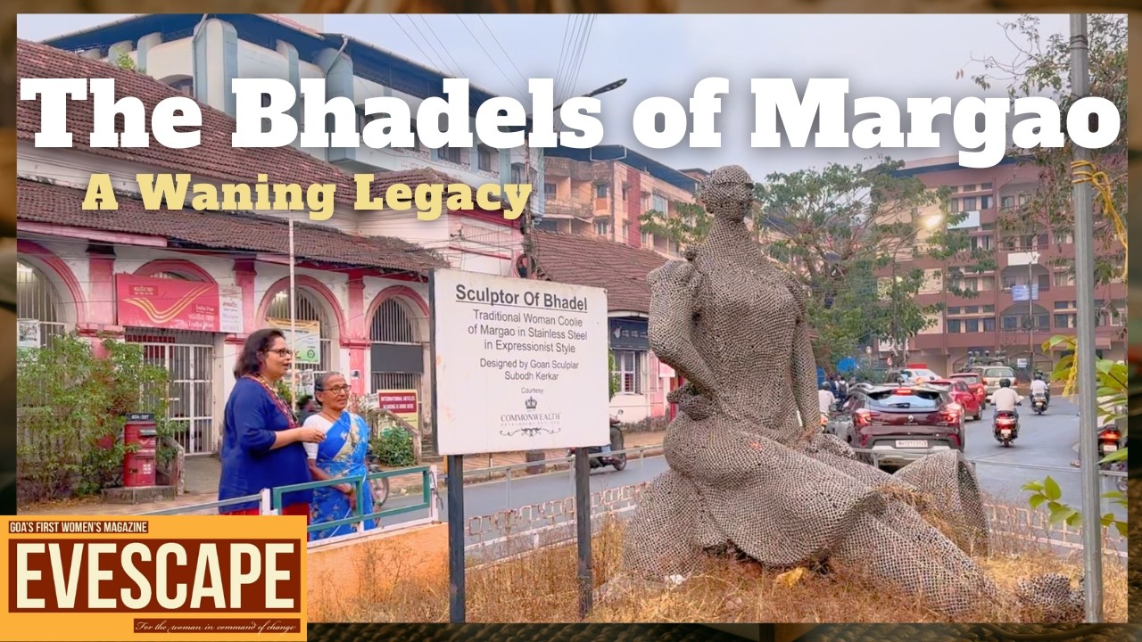 The Bhadels of Margao: A Waning Legacy