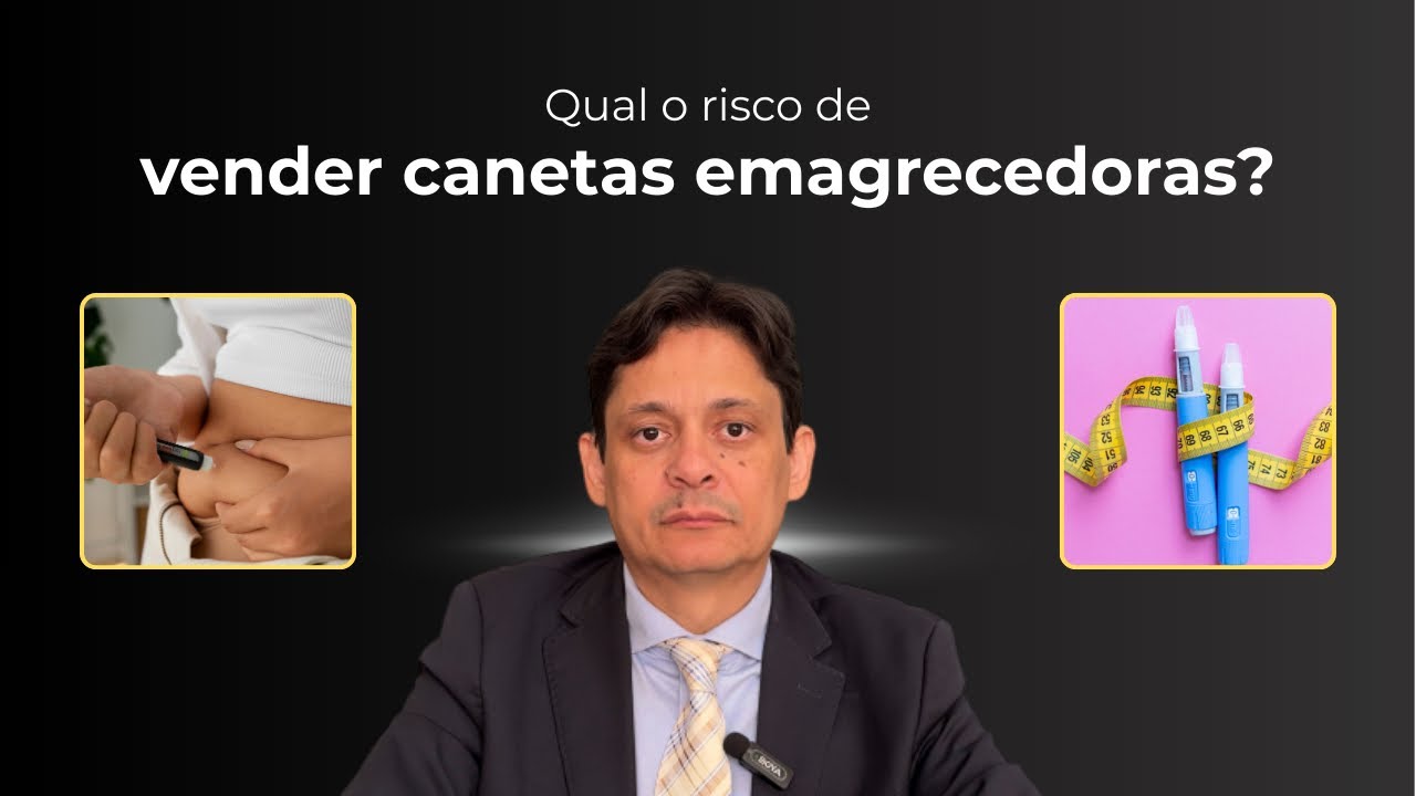 Qual o risco de vender canetas emagrecedoras? 