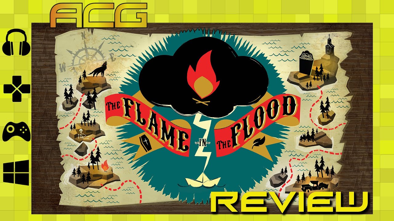 Flame in the Flood Review 