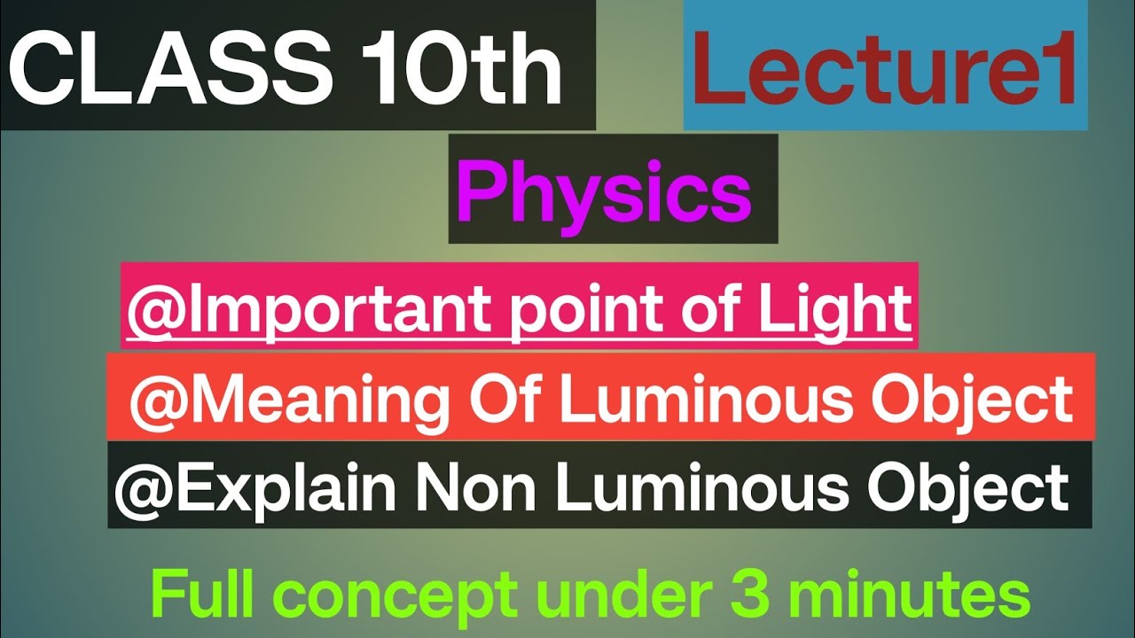 Explain Luminous Object and Non Luminous Object #light #class10thphysics #skydAcademy