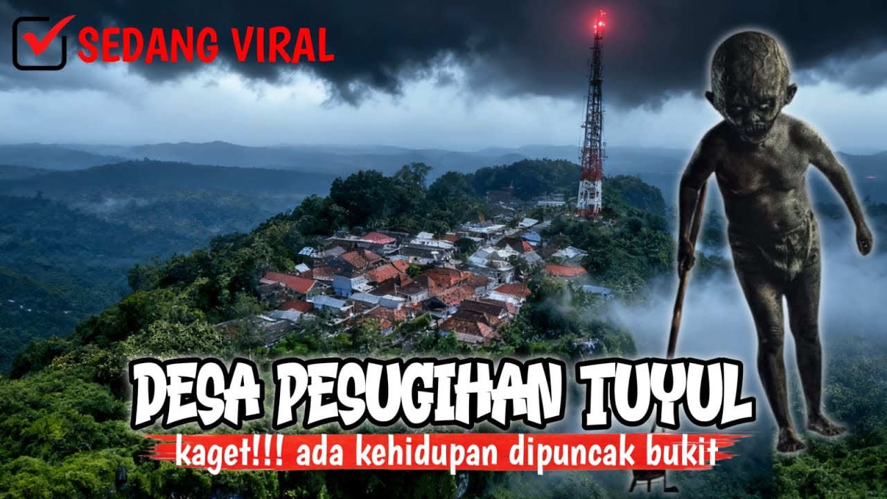 DISINI DESA TEMPAT AMBIL PESUGIHAN TUYUL || diburu orang2 pencari tuyul sejagad.