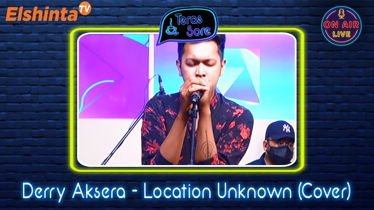 Derry Aksera - Location Unknown (Cover) // Teras Sore