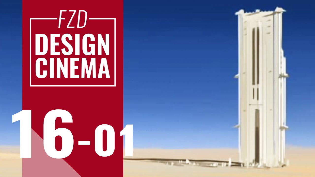Design Cinema – EP 16 -  Desert Tower Part 01