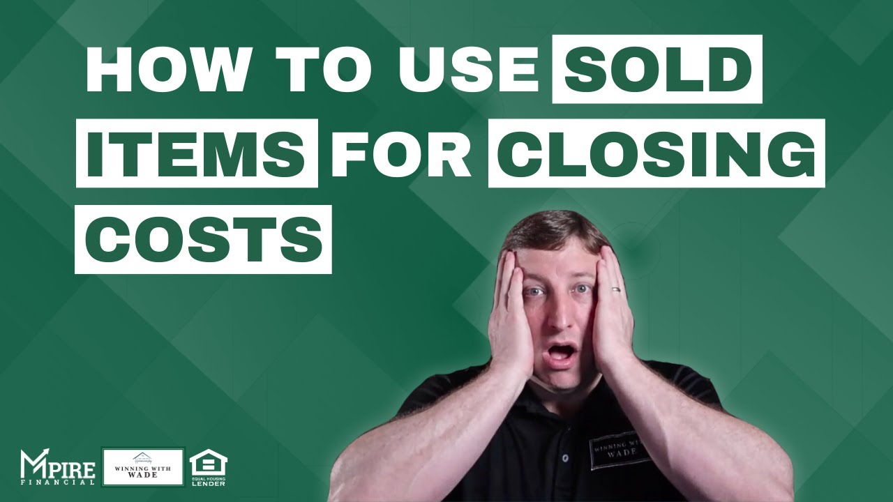 Using Personal Property Sales for Closing Costs  in 2025