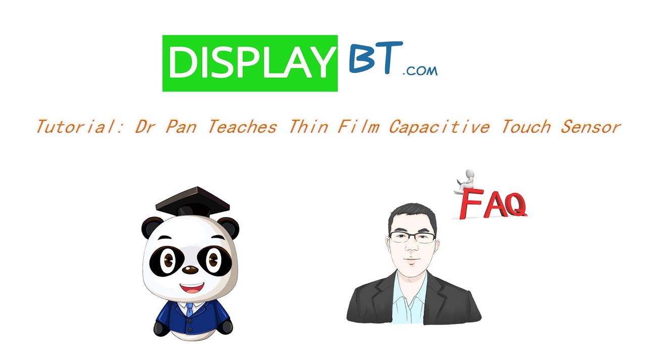 Tutorial: Dr Pan Teaches Thin Film Capacitive Touch Sensor