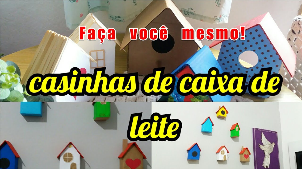 Diy simples  e rápido/  Casinhas  de caixa de leite/  Casinha de passarinhos
