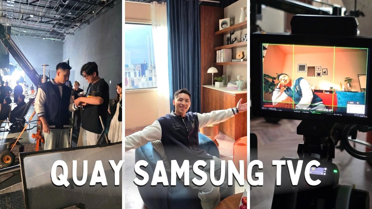Hậu trường quay quảng cáo Tết cho Samsung