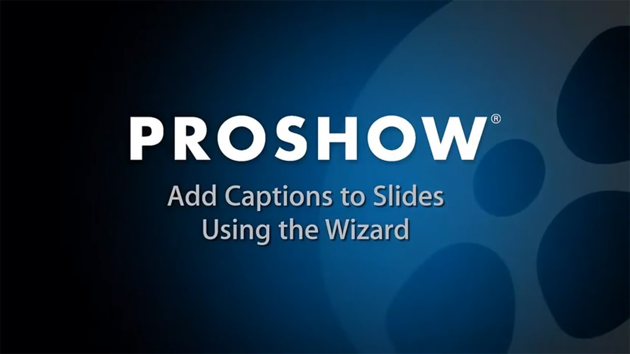 Adding Captions to Slides using ProShow's Wizard