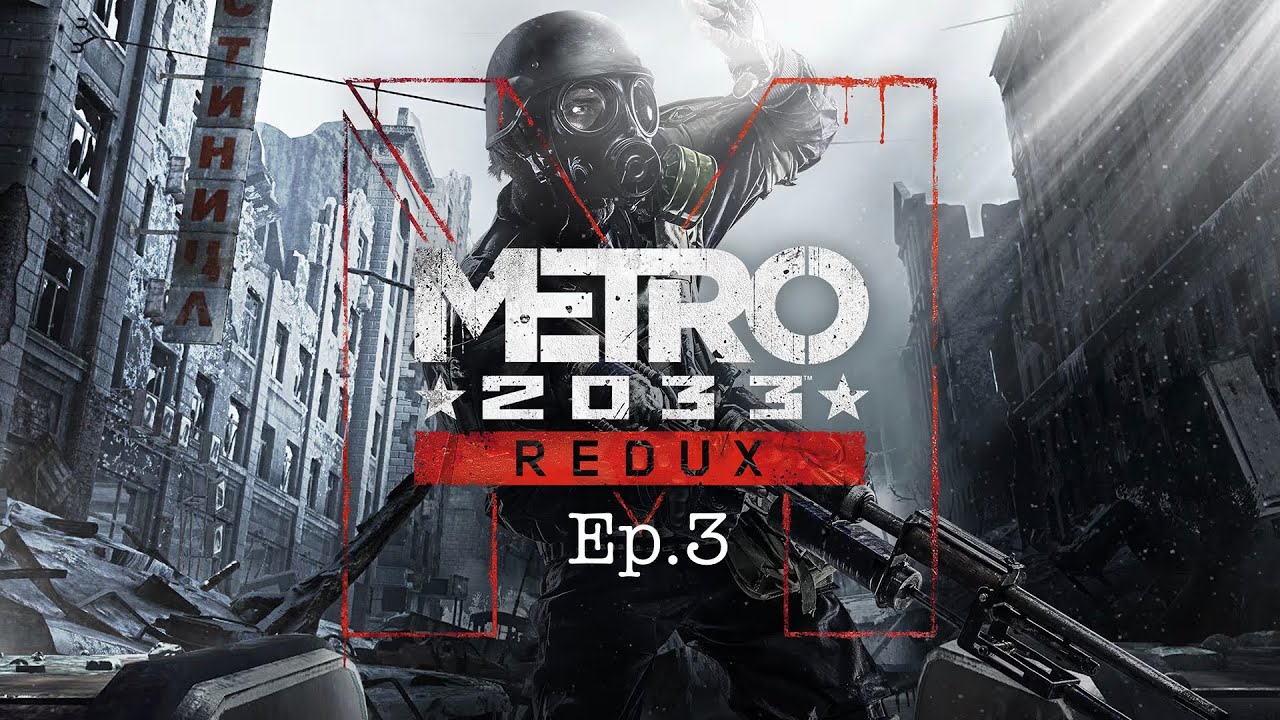Let's Play Metro 2033: Redux - Episode 3 - PS5 - Gameplay/No Commentary
