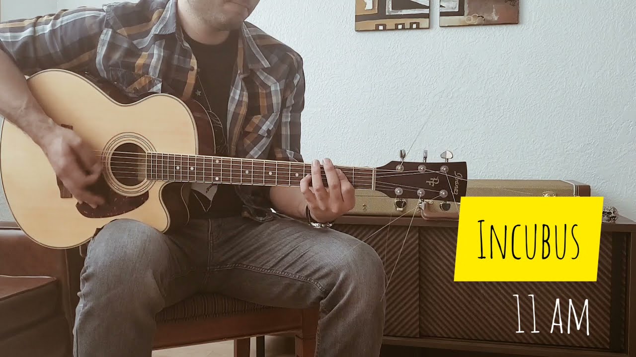 Incubus - 11 am (acustic cover)