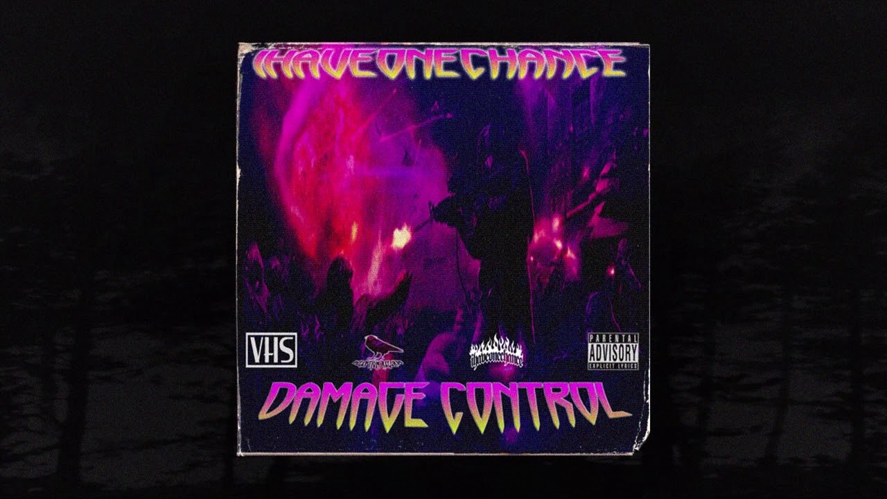 IHAVEONECHANCE - DAMAGE CONTROL (FULL EP) (MEMPHIS 66.6 EXCLUSIVE)
