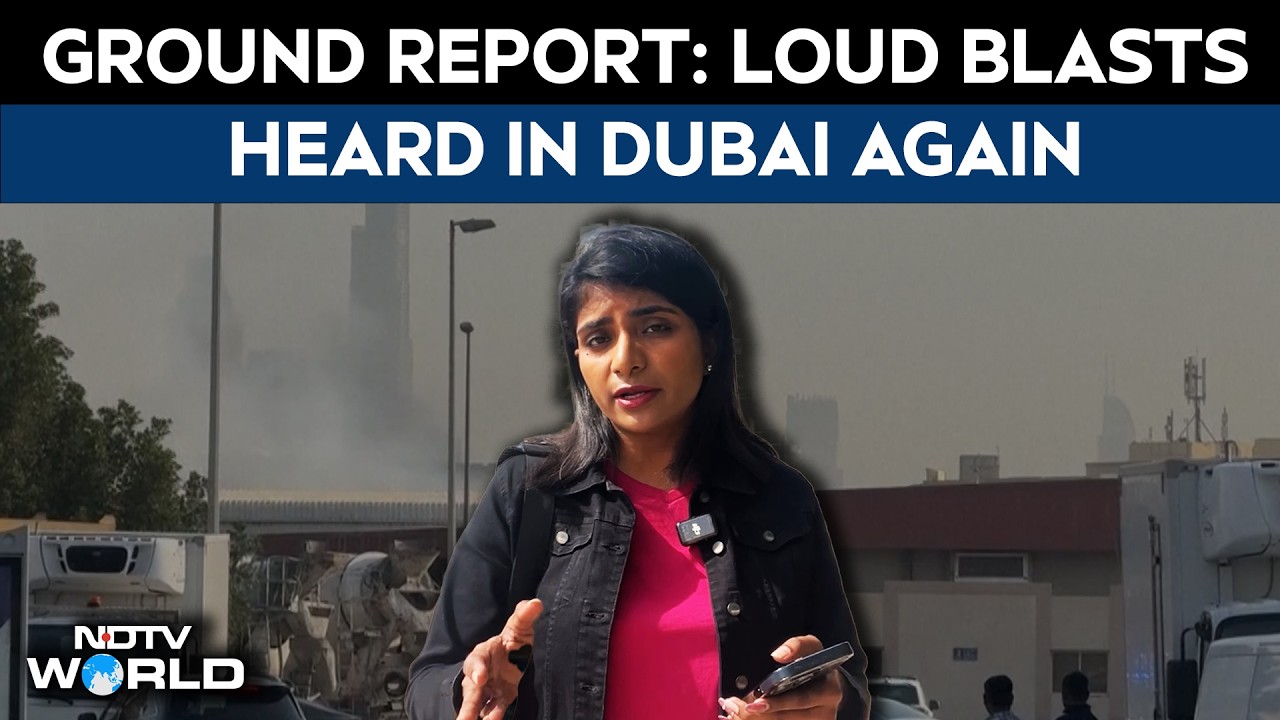 Dubai News Today | Loud Blasts Heard In Dubai Again, Situation Calm In UAE Amid Missile Threats