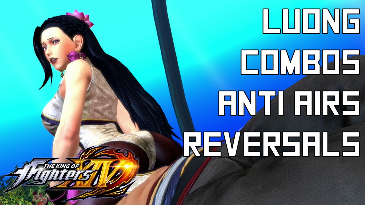 Luong Quick Combo Guide - The King of Fighters XIV (KOFXIV)