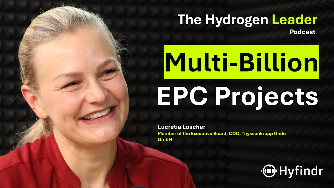 COO of ThyssenKrupp Uhde speaks about large EPC Projects - Lucretia L&ouml;scher - Hydrogen Podcast