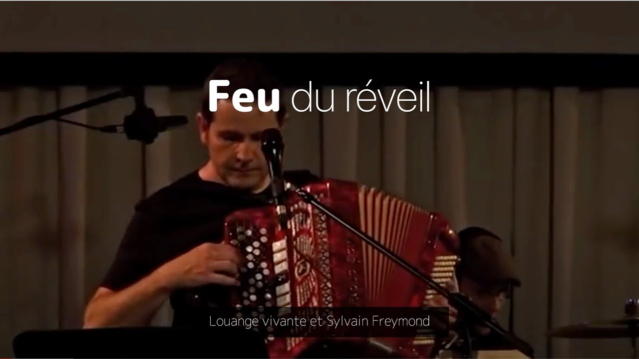 Feu du réveil, Jem 755 - Louange vivante & Sylvain Freymond