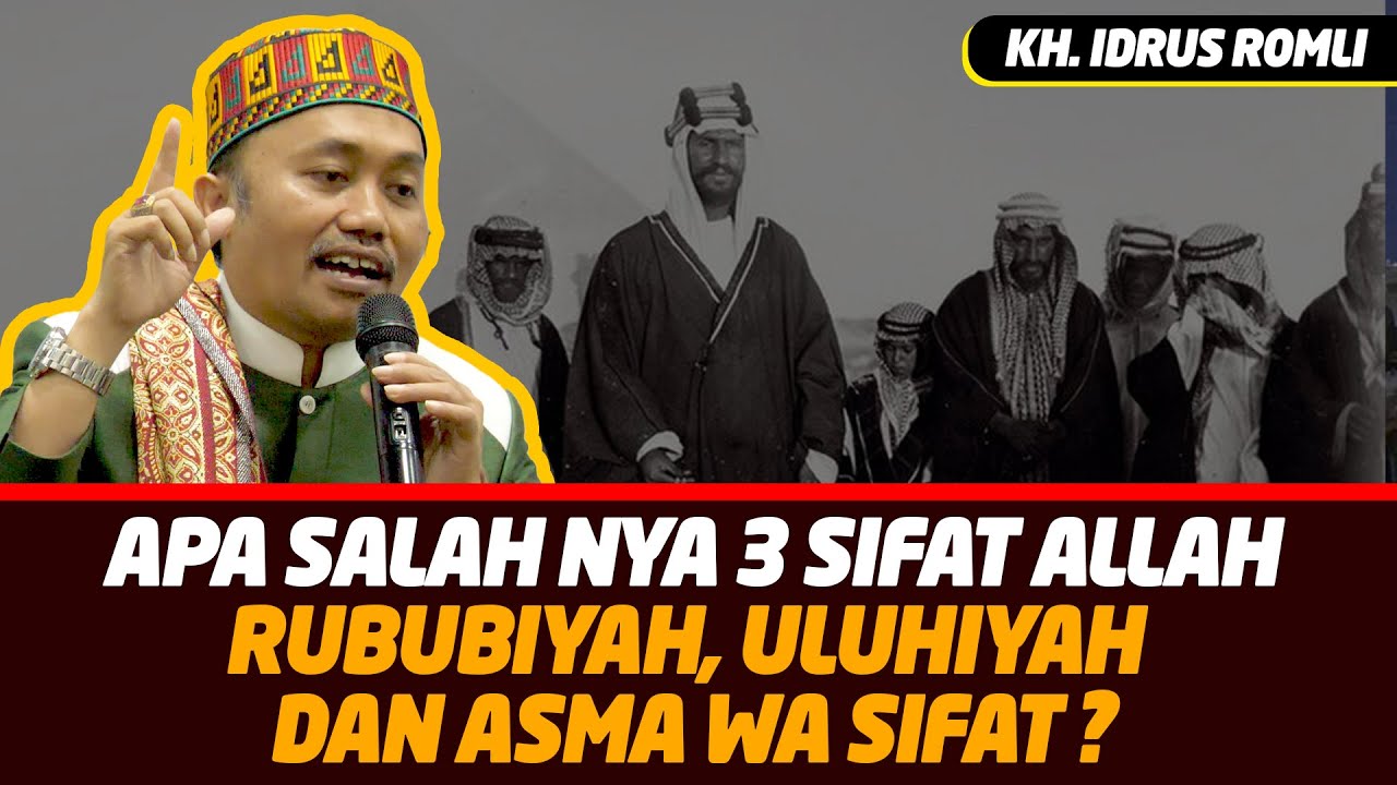 Tanya Jawab 3 Sifat Allah Rububiyah Uluhiah dan Asmaussifat Apa Salah nya? | KH IDRUS ROMLI