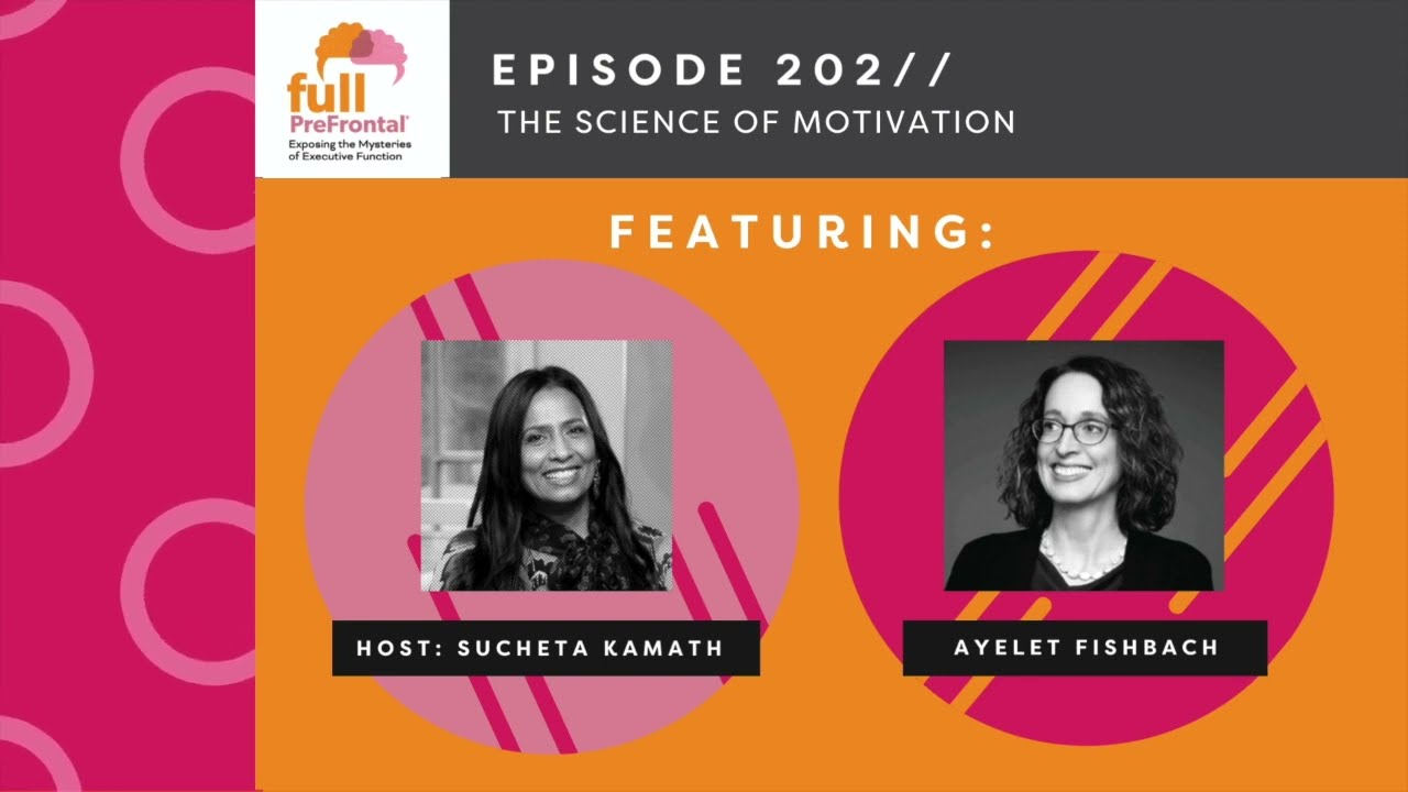 Full PreFrontal Podcast Episode 202: Ayelet Fishbach