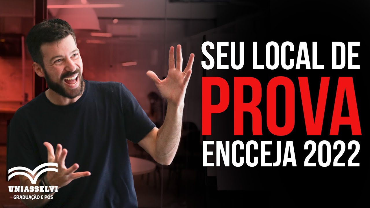ENCCEJA 2022 - COMO SABER SEU LOCAL DE PROVA