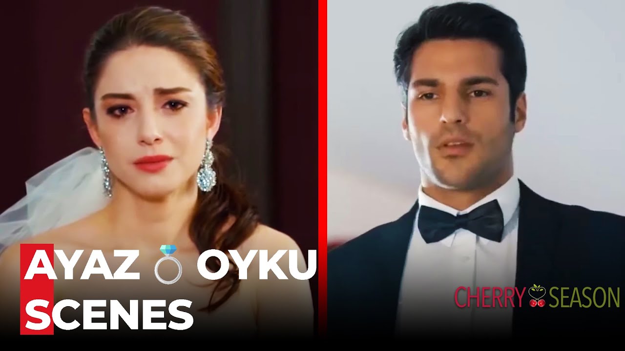 Ayaz and Oyku Marriage Adventure 🤵🏻👰🏻 - Cherry Season Special Scenes