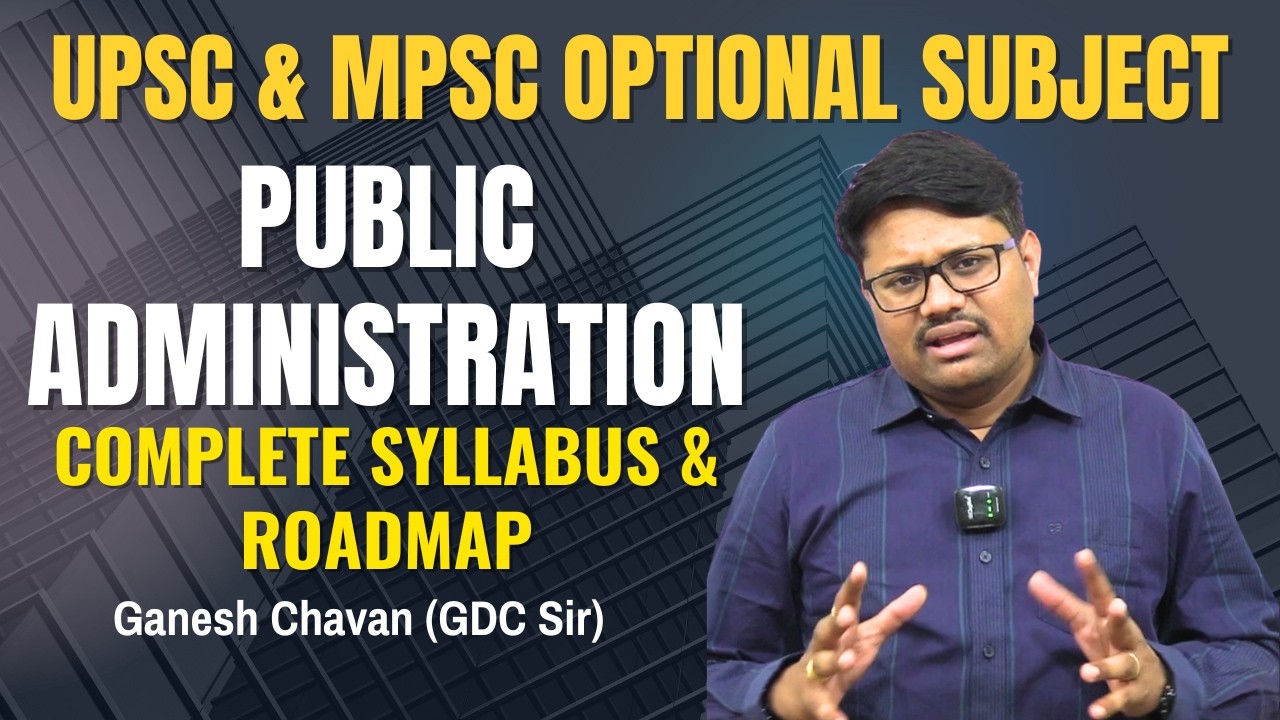 Public Administration Optional Complete Syllabus | Roadmap Paper 1&Paper 2 Explained for UPSC & MPSC