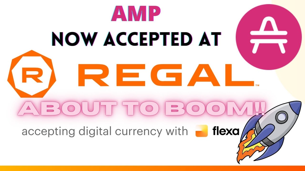 AMP TOKEN ABOUT TO BOOM!! Regal/AMC merchants expand use of FLEXA network!