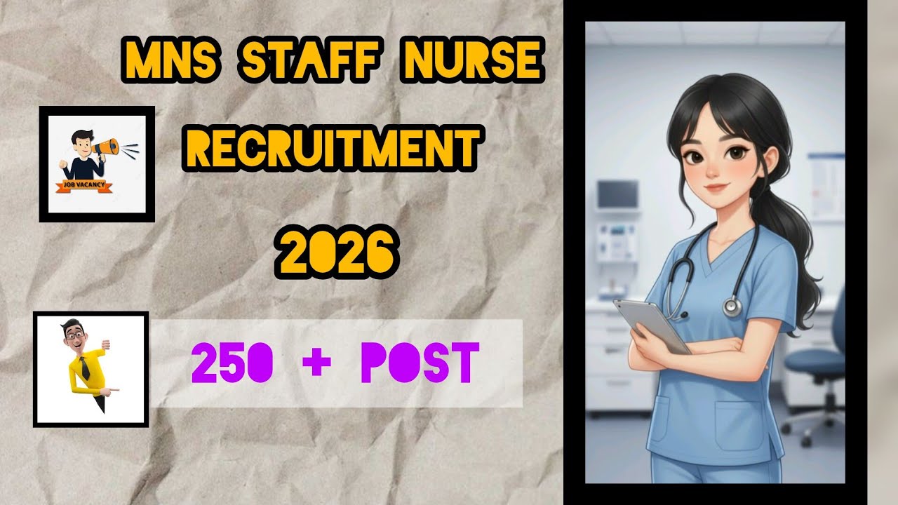 🔥MNS RECRUITMENT 2026 (250+POST )🔥