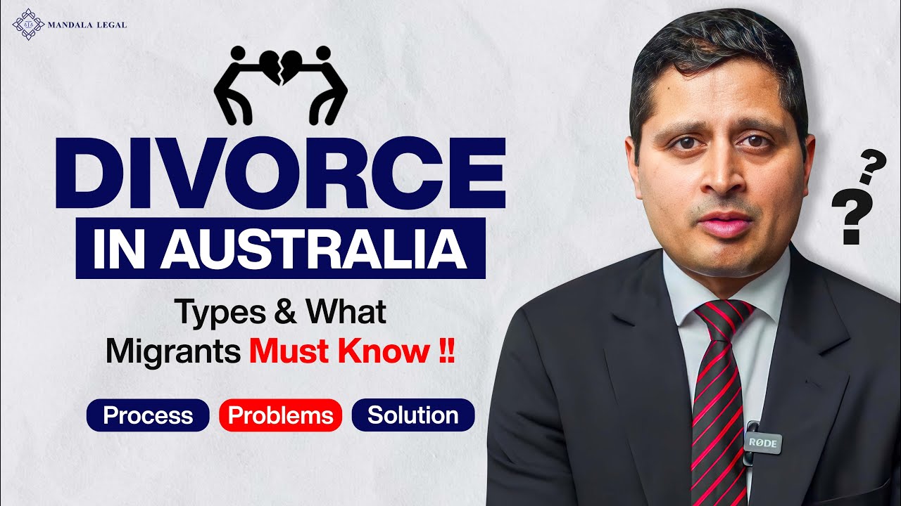 Divorce in Australia: Rules Every Migrant Must Know! 🇦🇺