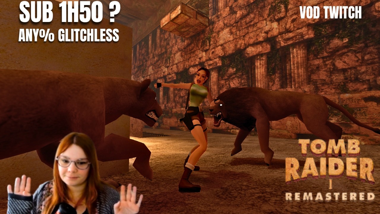 Nouvelle tentative SUB 1H50 | Tomb Raider I Remastered Any% Glitchless (PB 1:51:03)