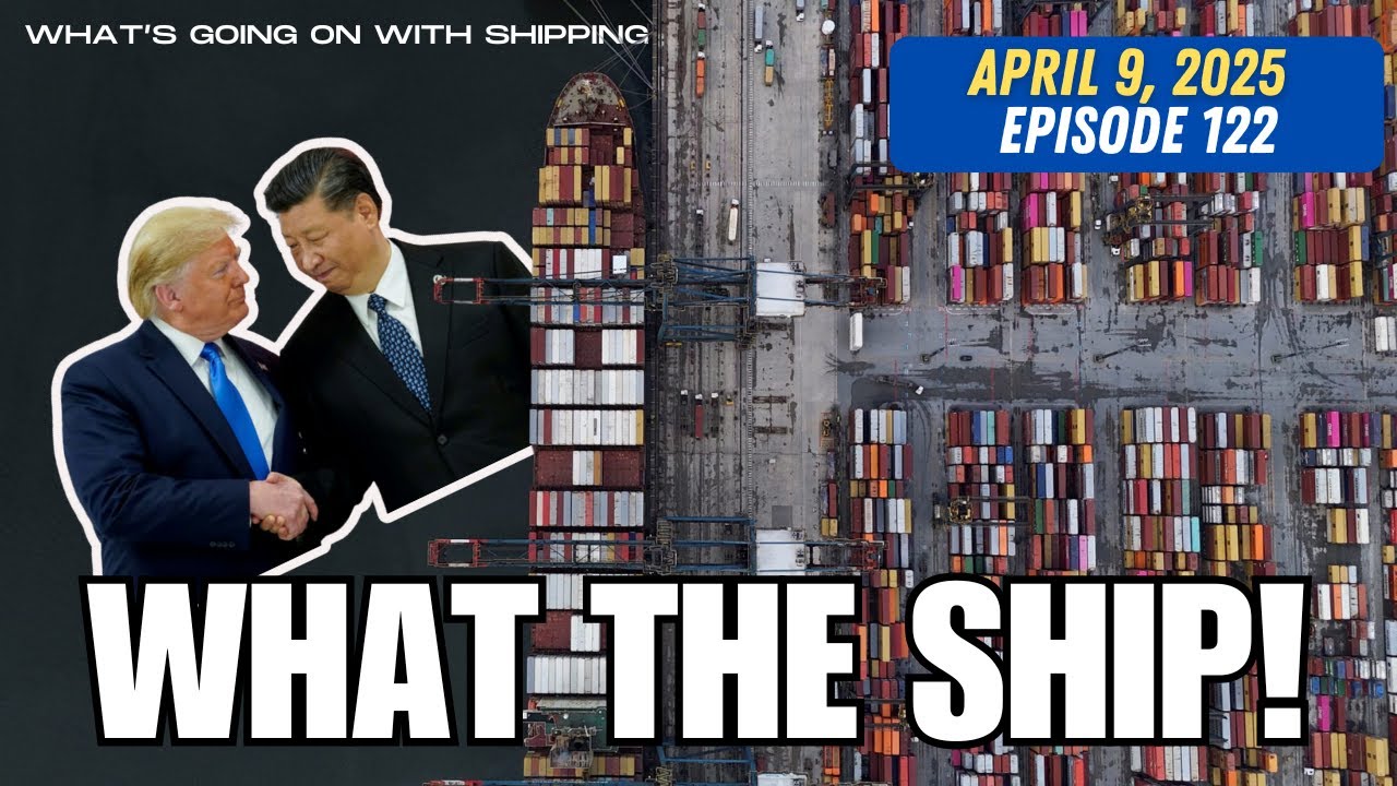 What the Ship (Ep 122): US Tariffs, US & the IMO, Panama & Chinese Ports, US Port Fees & Red Sea