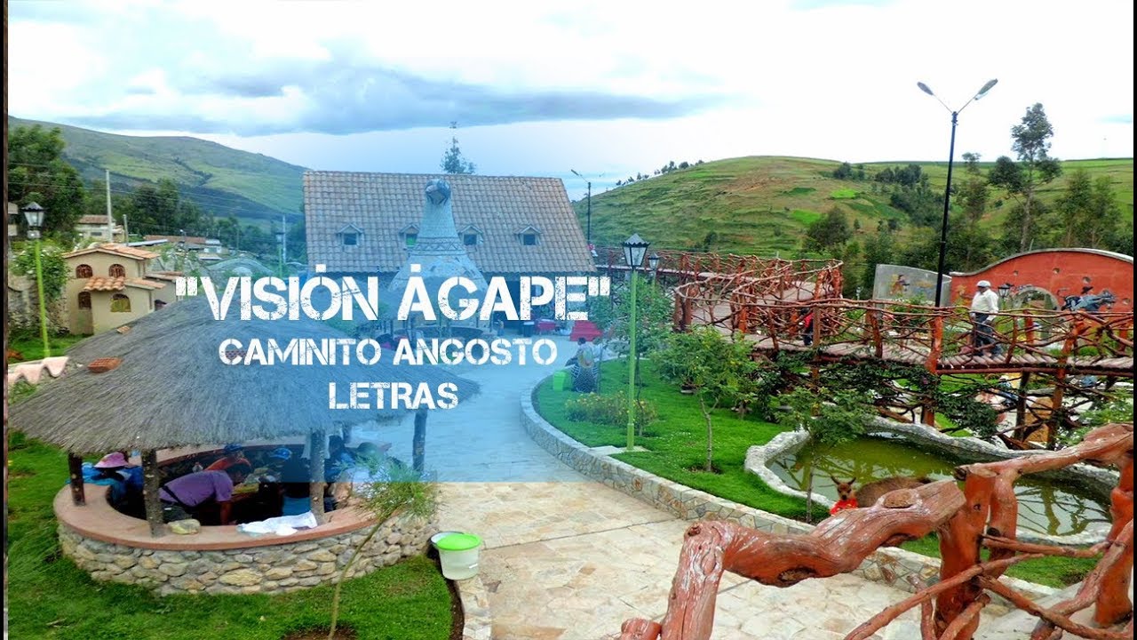 CAMINITO ANGOSTO - VISION AGAPE - LETRAS