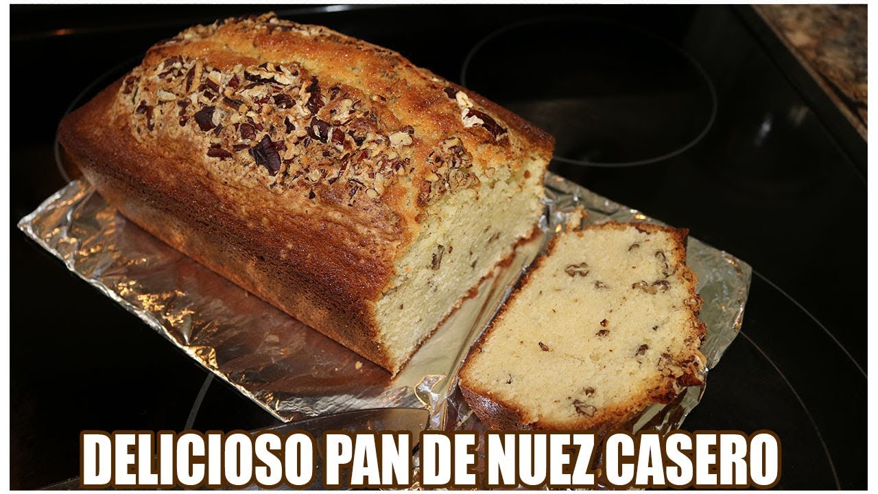 COMO HACER PAN DE NUEZ CASERO.