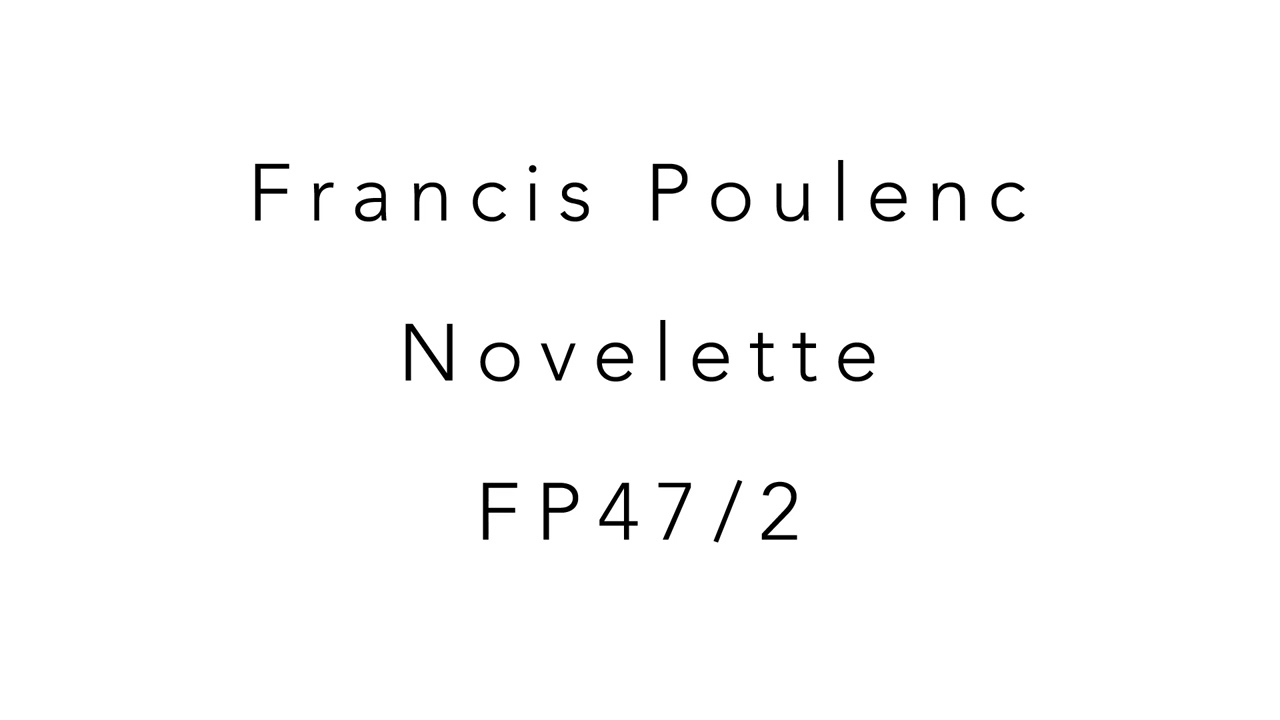 Francis Poulenc Novelette FP47/2
