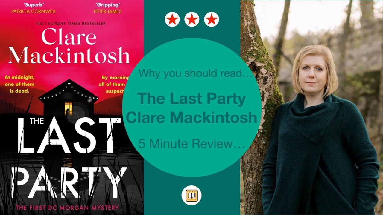 Book Review: The Last Party by Clare Mackintosh