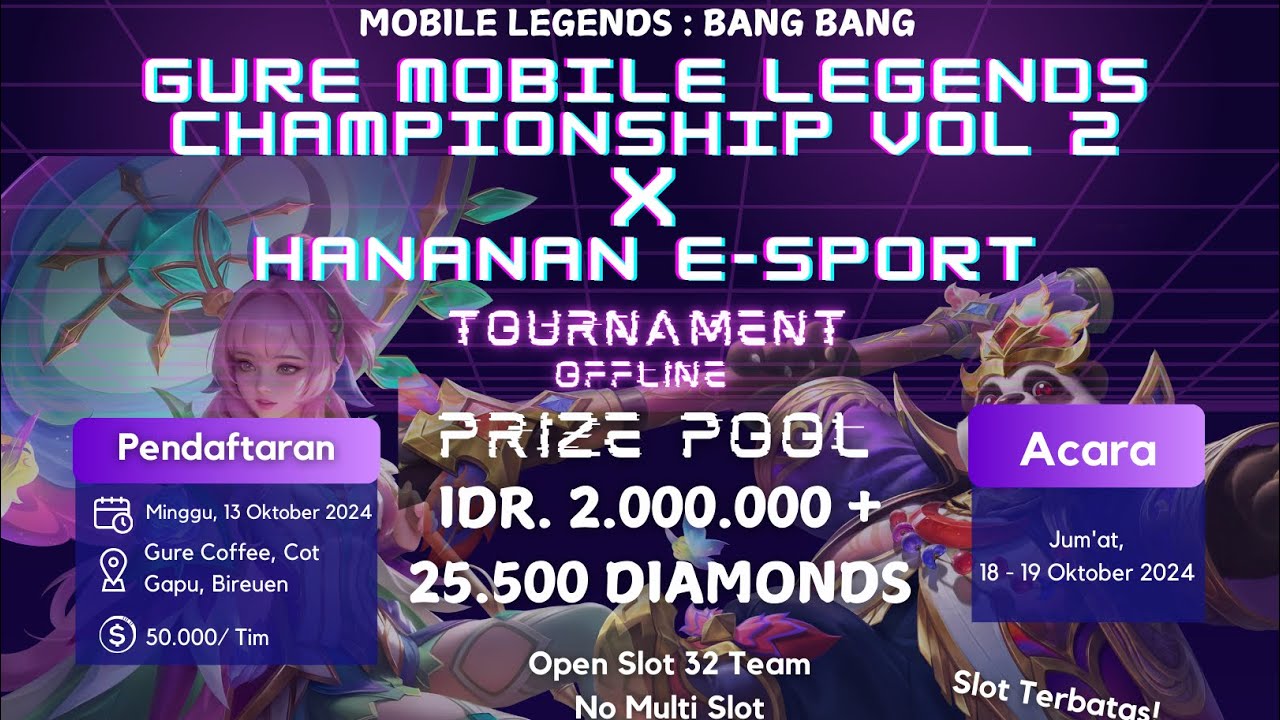 GURE MOBILE LEGENDS CHAMPIONSHIP VOL 2 X HANANAN E-SPORT, 18 - 19 OKTOBER 2024