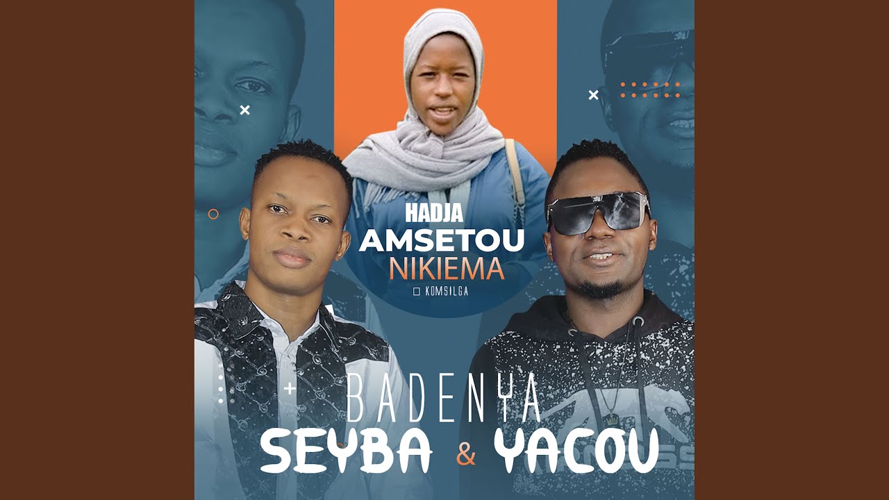 Hadja Amsetou Nikiema - Seyba feat Yacou