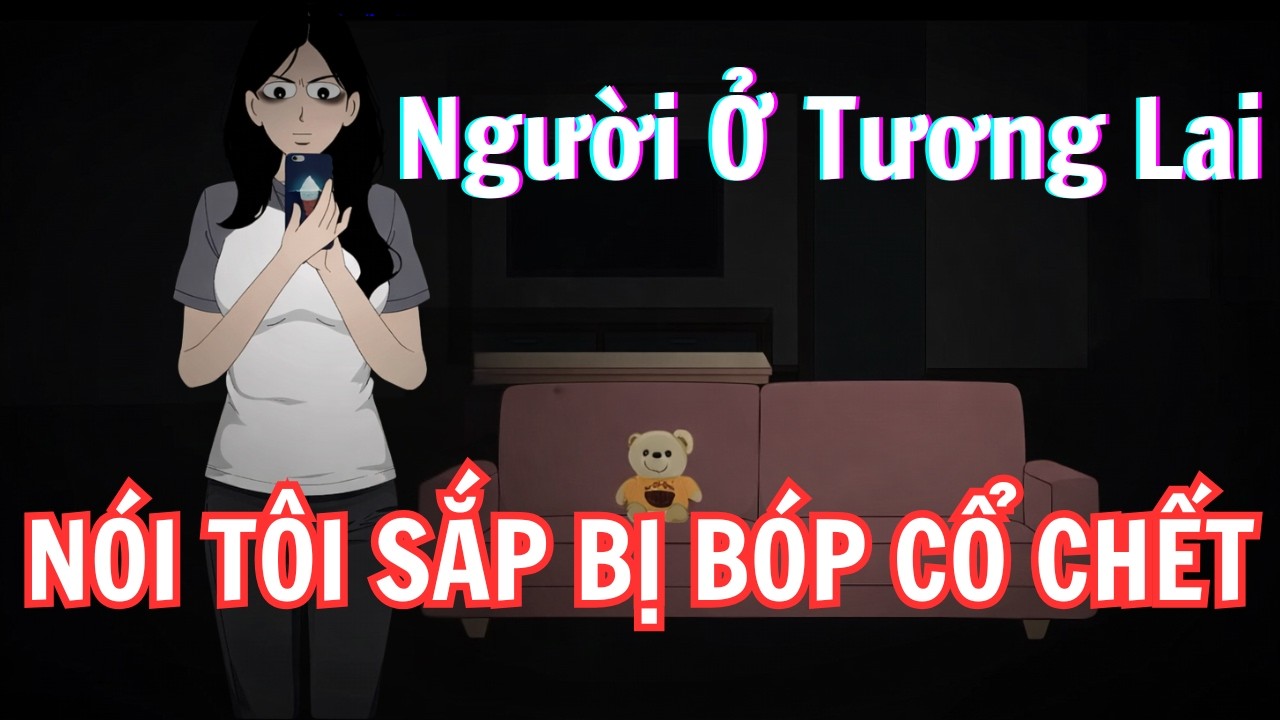 Phim Hoạt Hình Kinh Dị: Tôi Nhắn Tin Với Người Ở Tương Lai Và Biết Mình Sắp Bị Gi*t U Minh Các