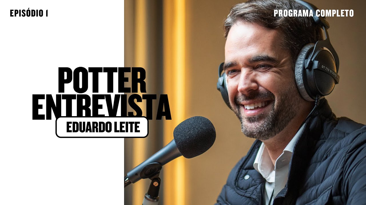 EDUARDO LEITE (Governador do RS) 🎙️ no @potterentrevista