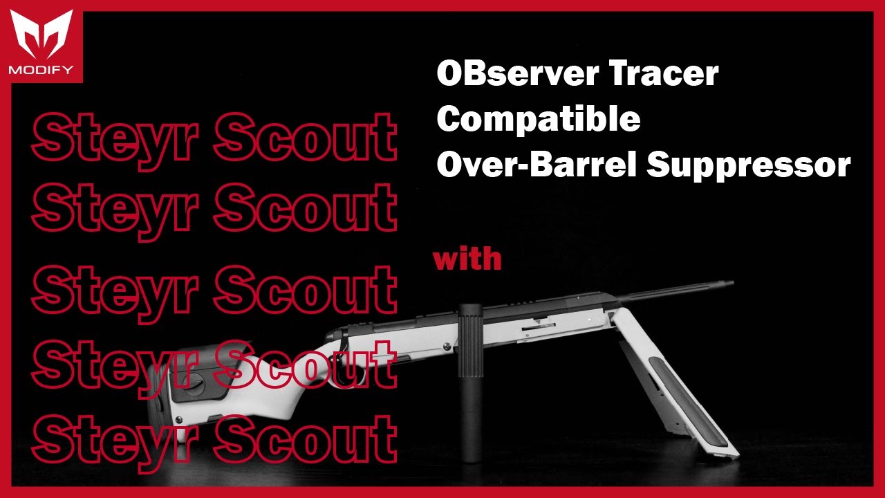 【Scout】Steyr Scout with OBserver Tracer Compatible Over-Barrel Suppressor