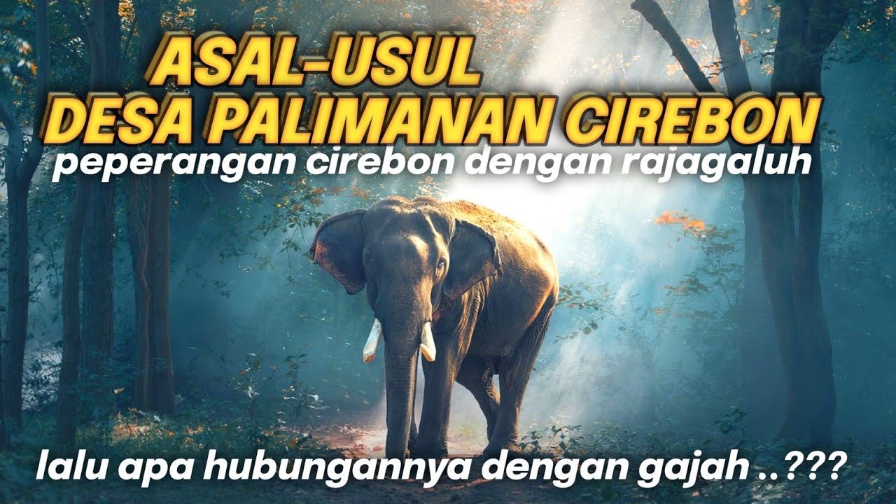 ASAL USUL DESA PALIMANAN CIREBON