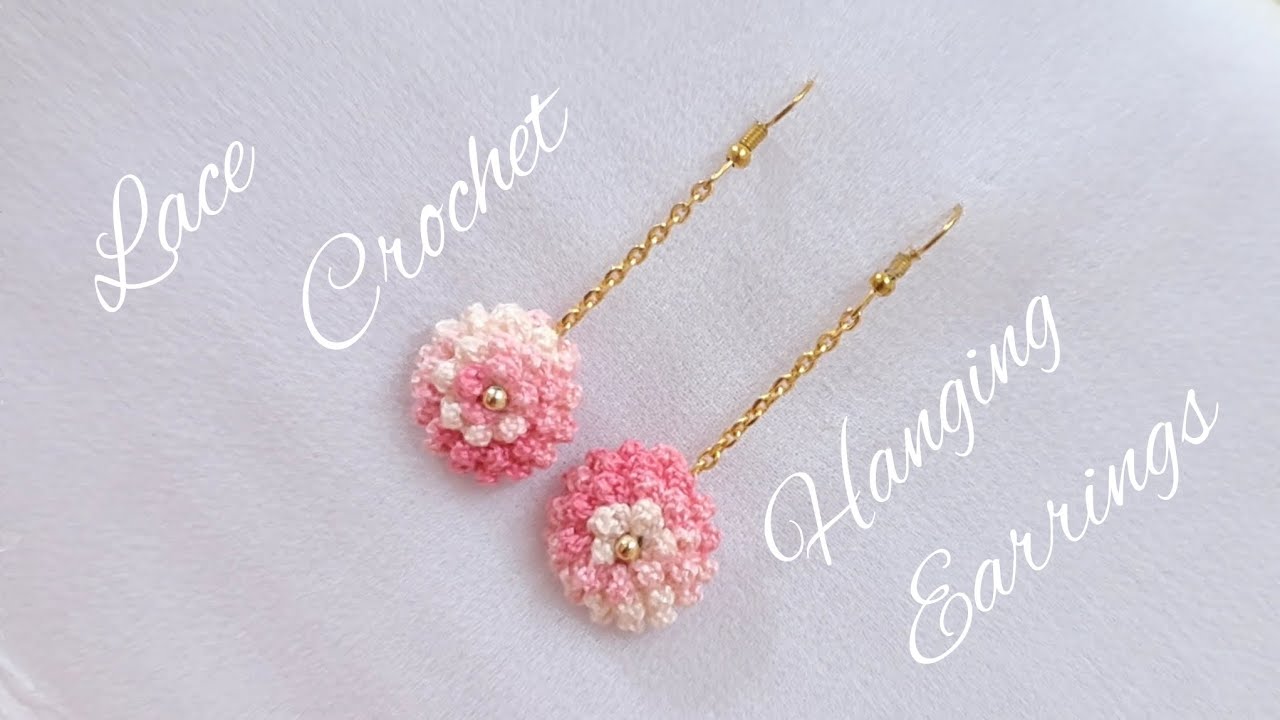 CROCHET HANGING EARRINGS | BEAUTIFUL FLOWER EARRINGS | 3-D EARRINGS