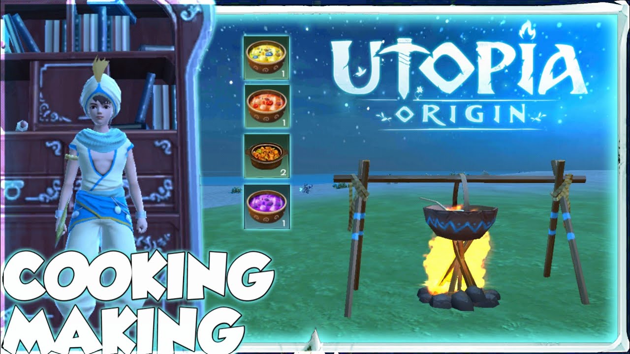 Food Recipes | Cooking Mechanics | Utopia:Origin