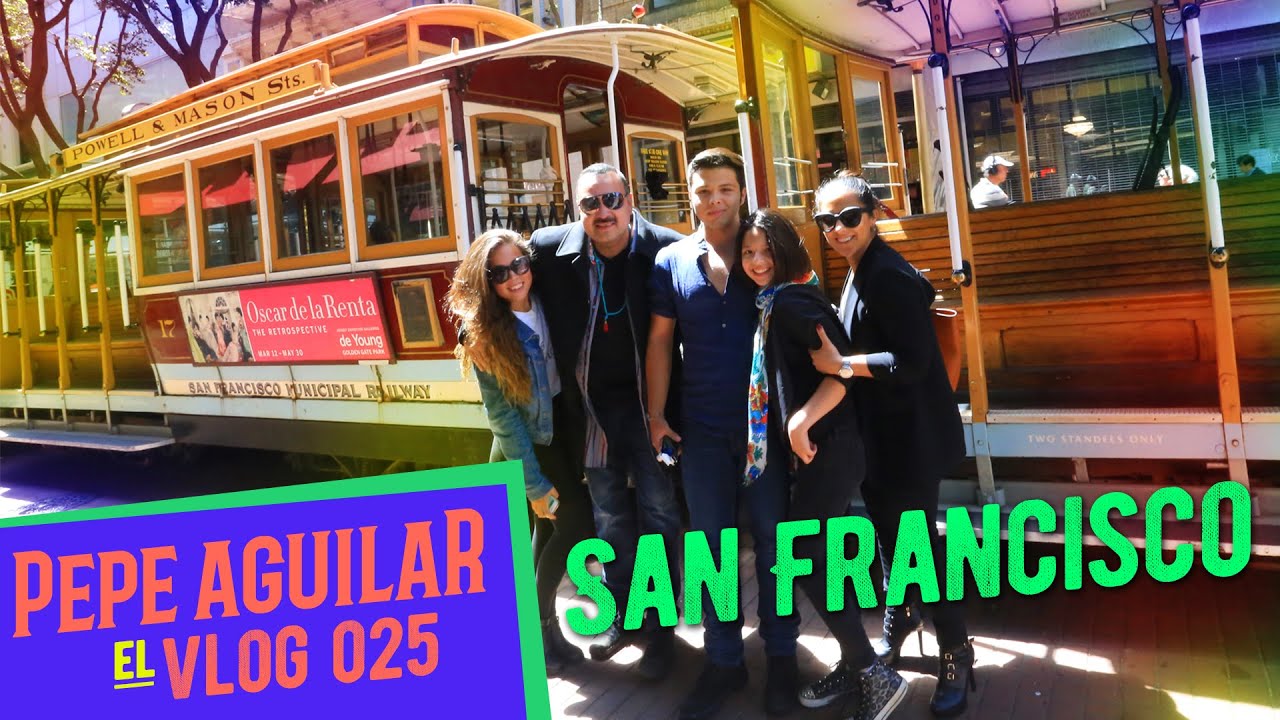 Pepe Aguilar - EL VLOG 025 - San Francisco